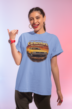 Carburetors Not Computers T-Shirt - Vintage Muscle Car Tee