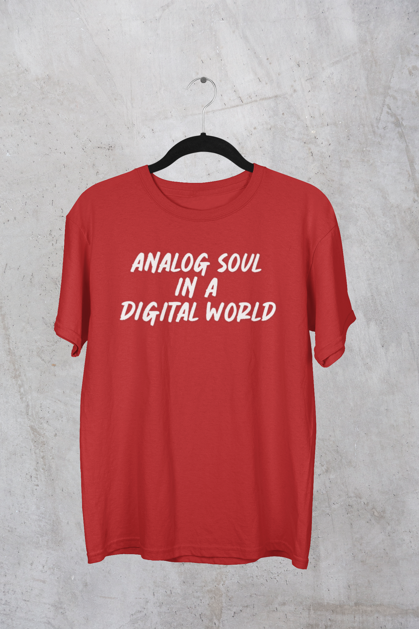 Analog Soul in a Digital World T-Shirt - Vintage Lifestyle Tee