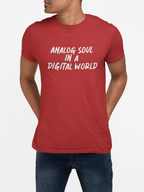 Analog Soul In A Digital World T‑Shirt | Retro Typography Tee