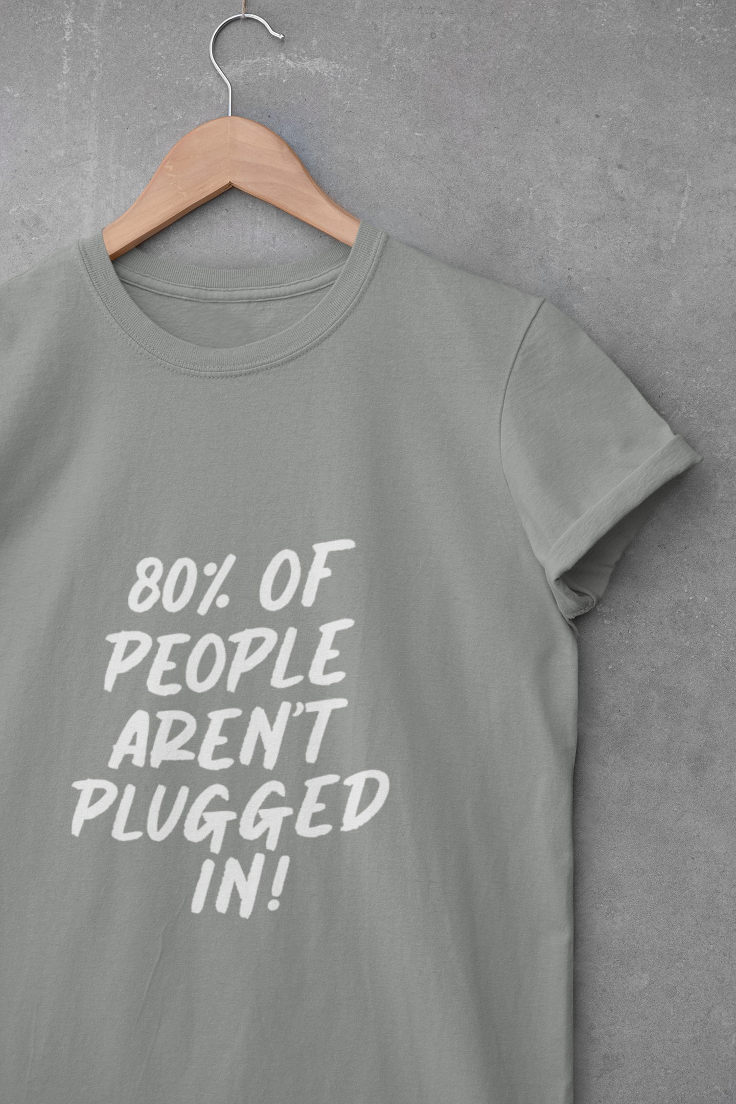 80% of People Aren’t Plugged In T-Shirt – Car Humor Tee