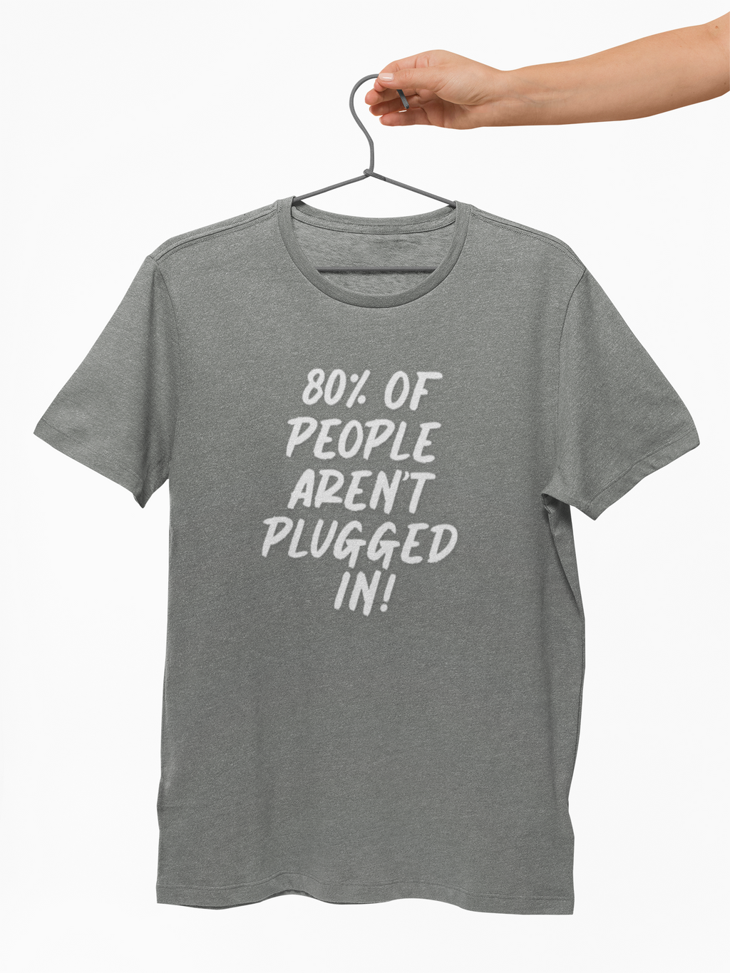 80% of People Aren’t Plugged In T-Shirt – Car Humor Tee