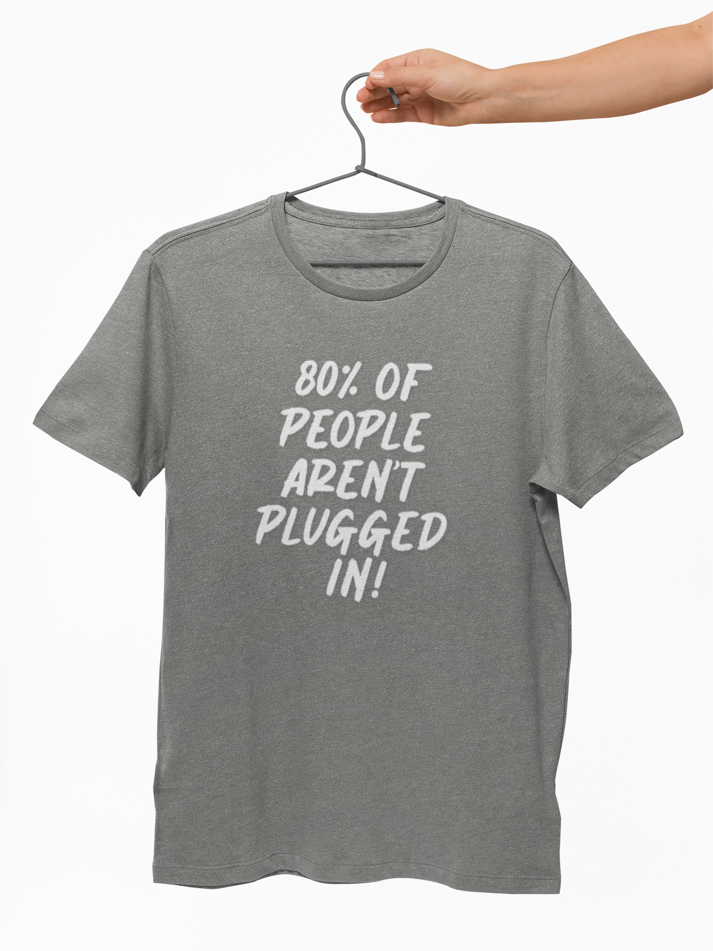 80% of People Aren’t Plugged In T-Shirt – Car Humor Tee