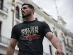 American Muscle Car T-Shirt – Built to Be Driven Tee