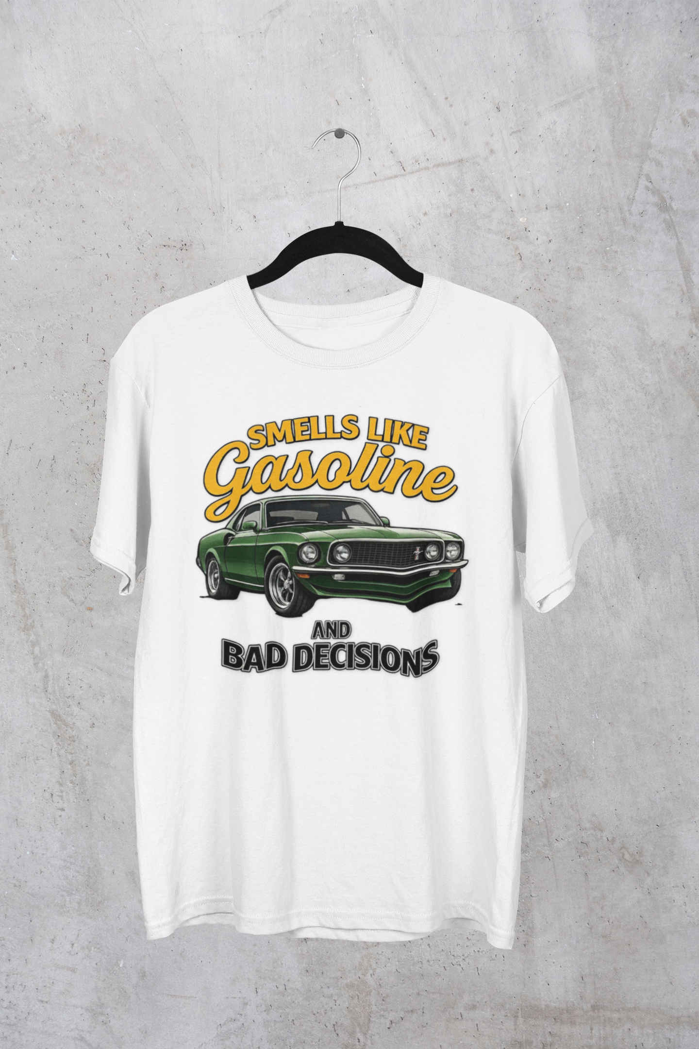 Smells Like Gasoline And Bad Decisions T-Shirt
