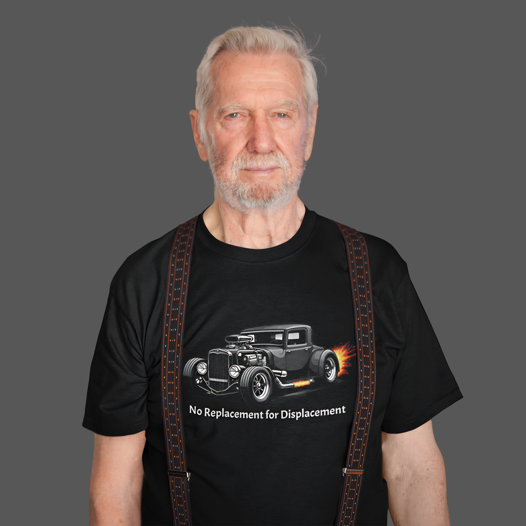 Hot Rod Tee – "No Replacement for Displacement" Classic Car Graphic Shirt