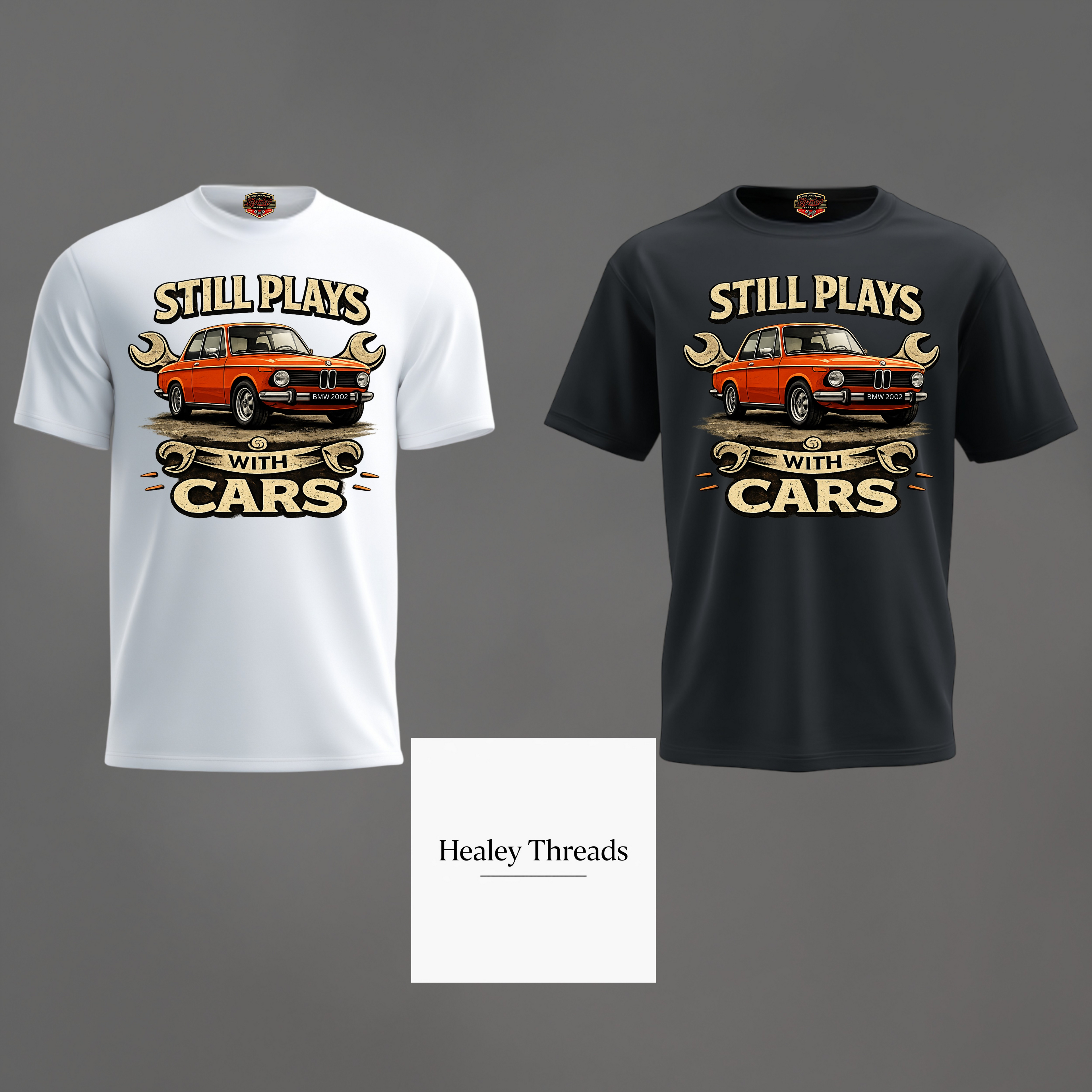 Still Plays With Cars T-Shirt — Vintage Car Lover Tee