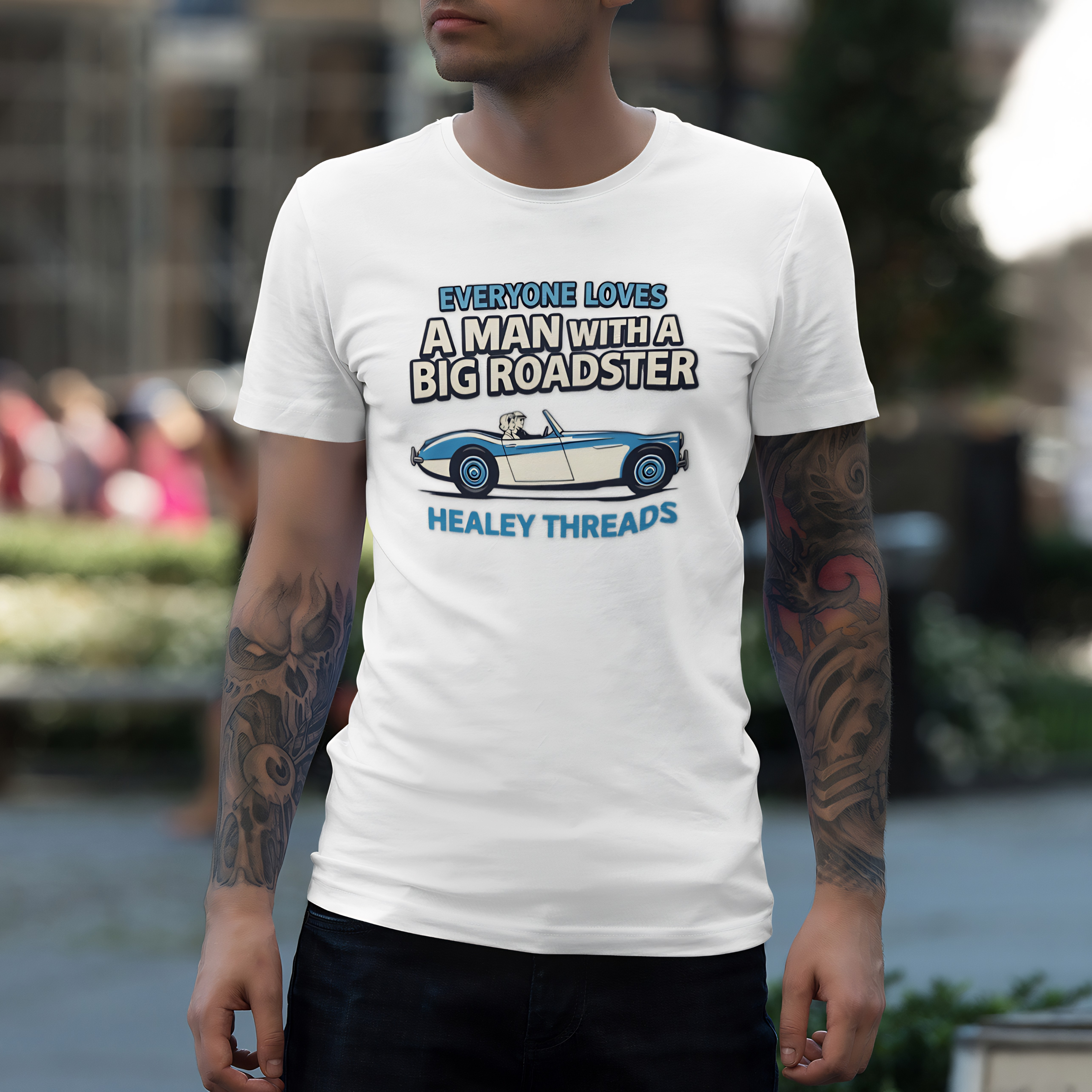 Everyone Loves a Man With a Big Roadster Classic Car Shirt