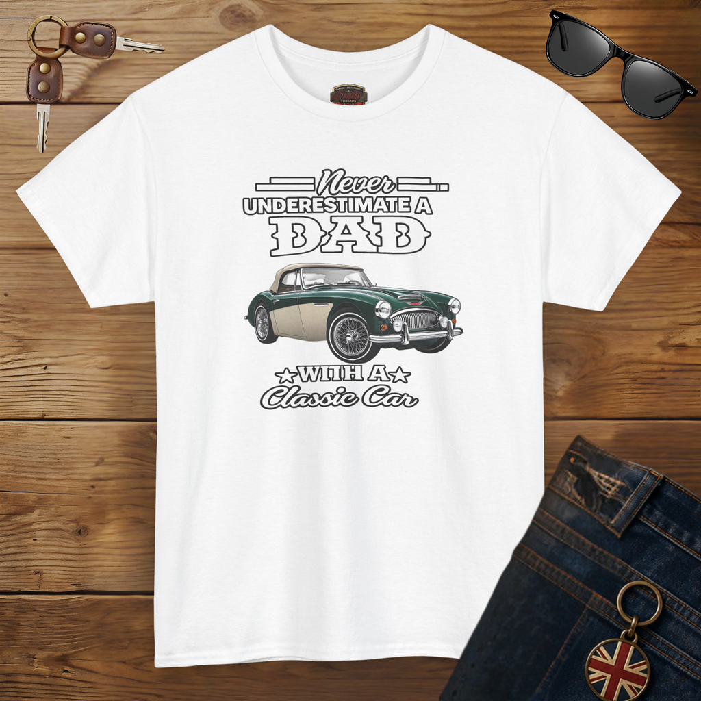 Never Underestimate a Dad With a Classic Car Tee