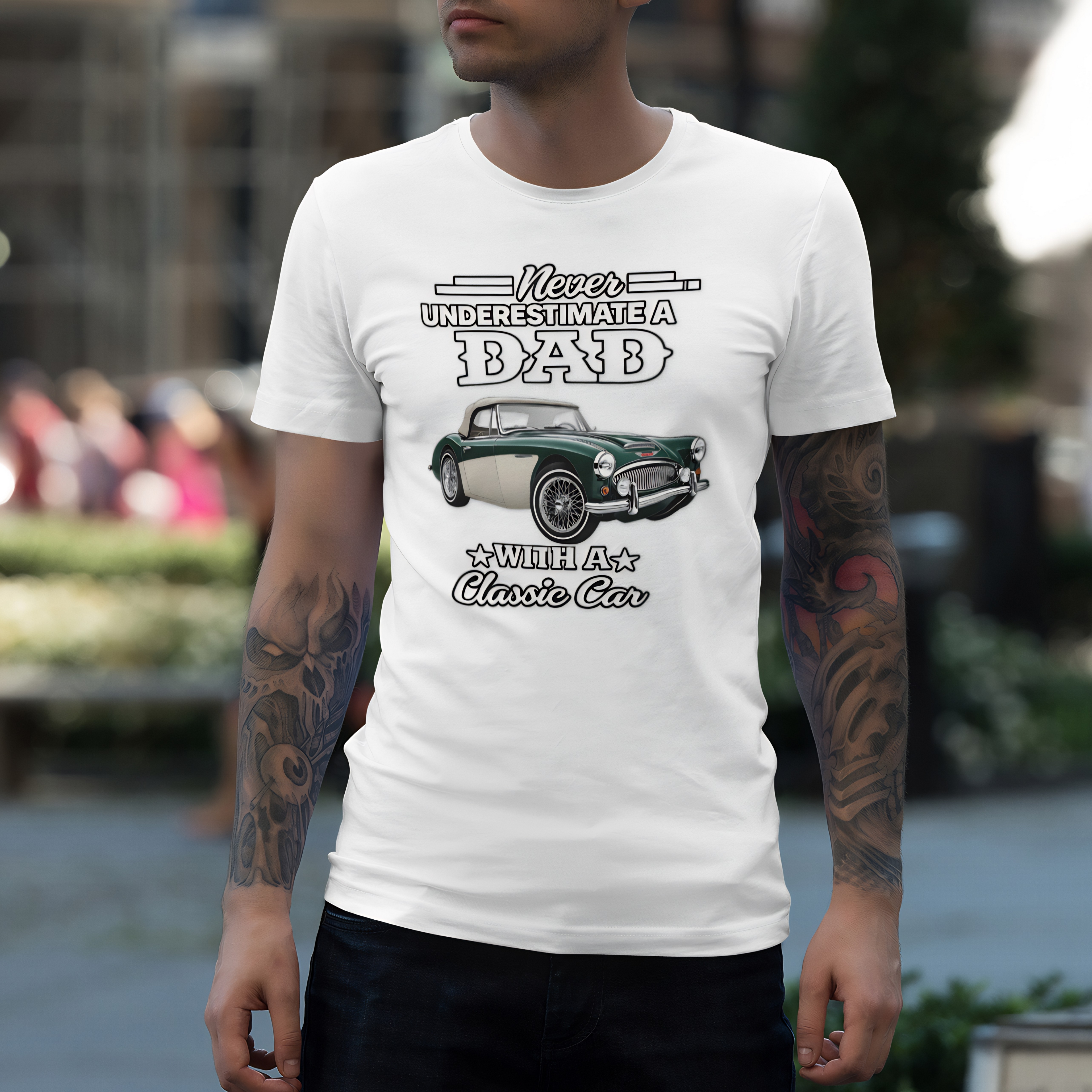 Never Underestimate a Dad With a Classic Car Tee