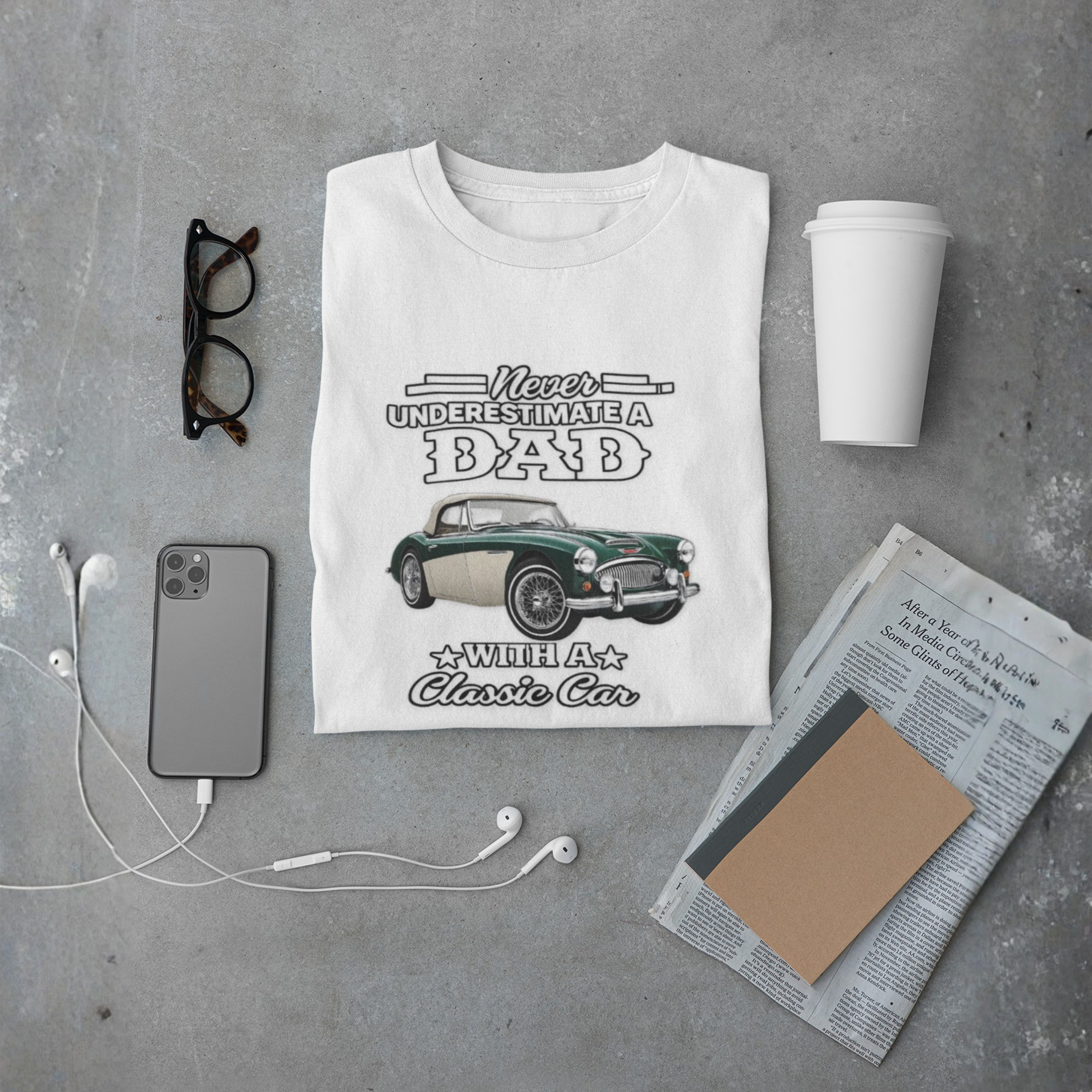 Never Underestimate a Dad With a Classic Car Tee