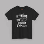 Classic Car Birthday T-Shirt - I'm Becoming a Classic Tee