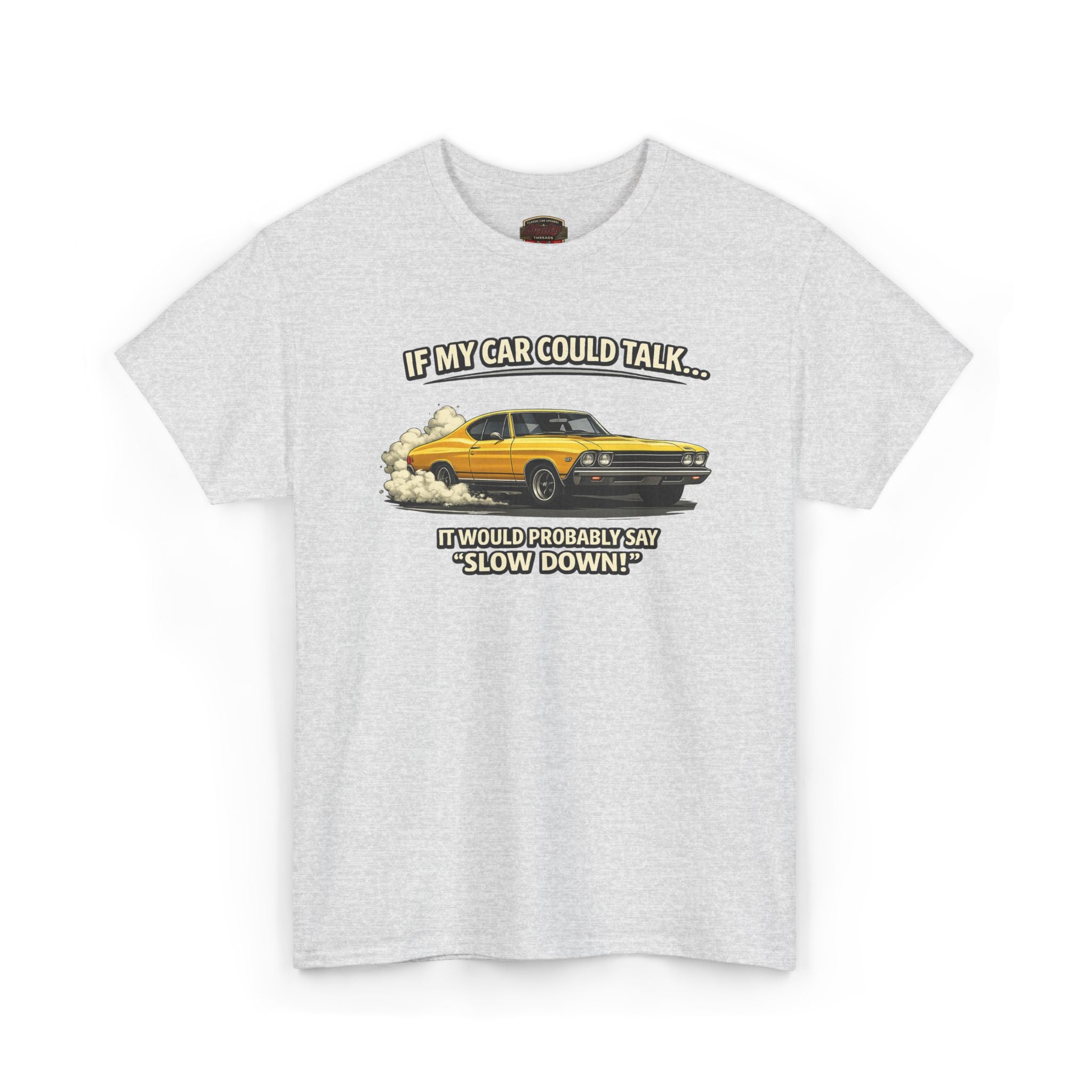 Gray t-shirt with a graphic of a yellow car and humorous text on a white background