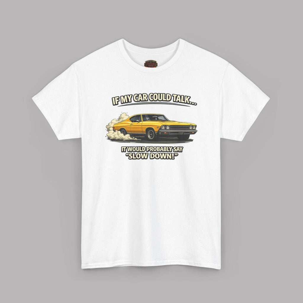 Classic Car Humor T-Shirt – Slow Down Vintage Tee