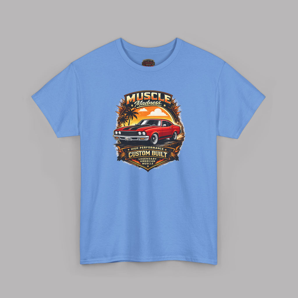 Muscle Madness Tee | Custom Built American Muscle Car T-Shirt