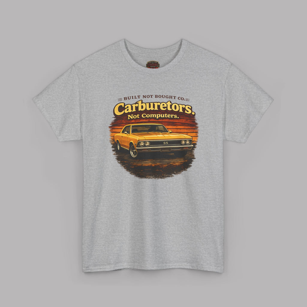 Carburetors Not Computers T-Shirt - Vintage Muscle Car Tee