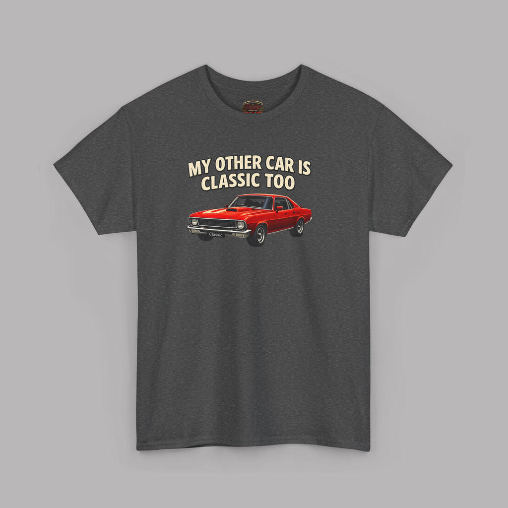 Classic Car T-Shirt – My Other Car Is Classic Too