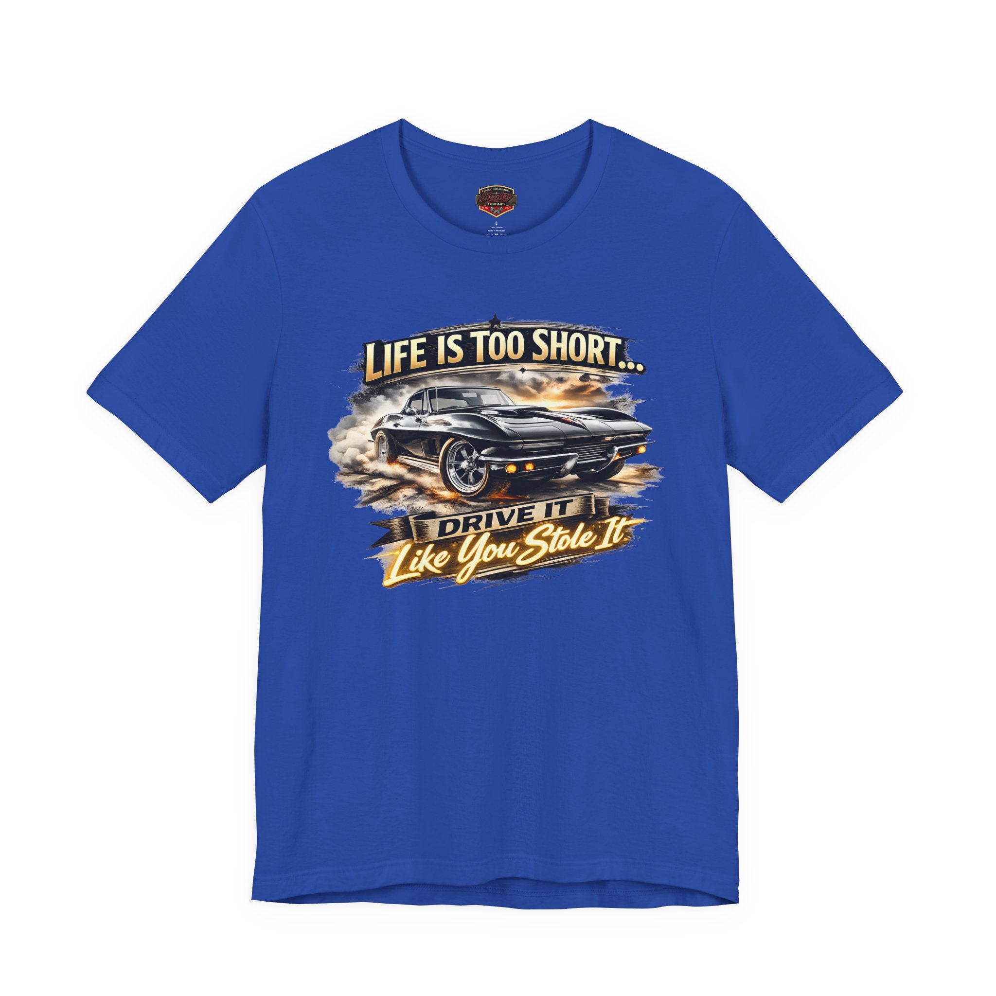 Life Is Too Short American Muscle Car T-Shirt - Healey Threads