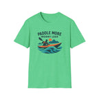 Paddle More Worry Less T-Shirt