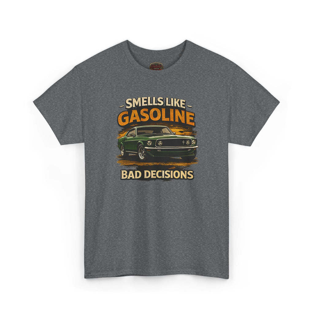 Funny Car T-Shirt - Smells Like Gasoline, Bad Decisions Tee