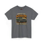 Funny Car T-Shirt - Smells Like Gasoline, Bad Decisions Tee