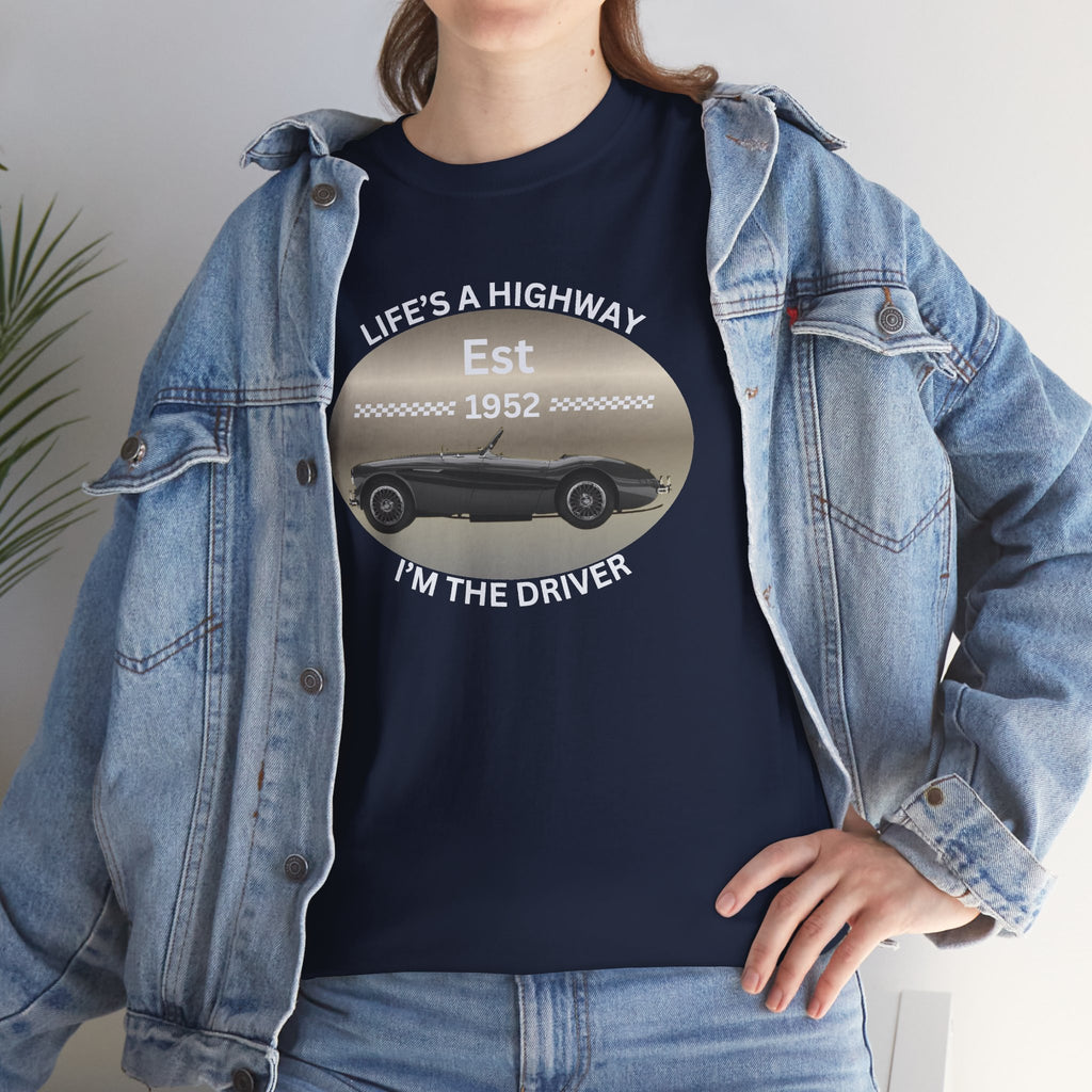 Life's a Highway I'm the Driver Tee | Classic Car Gift Shirt