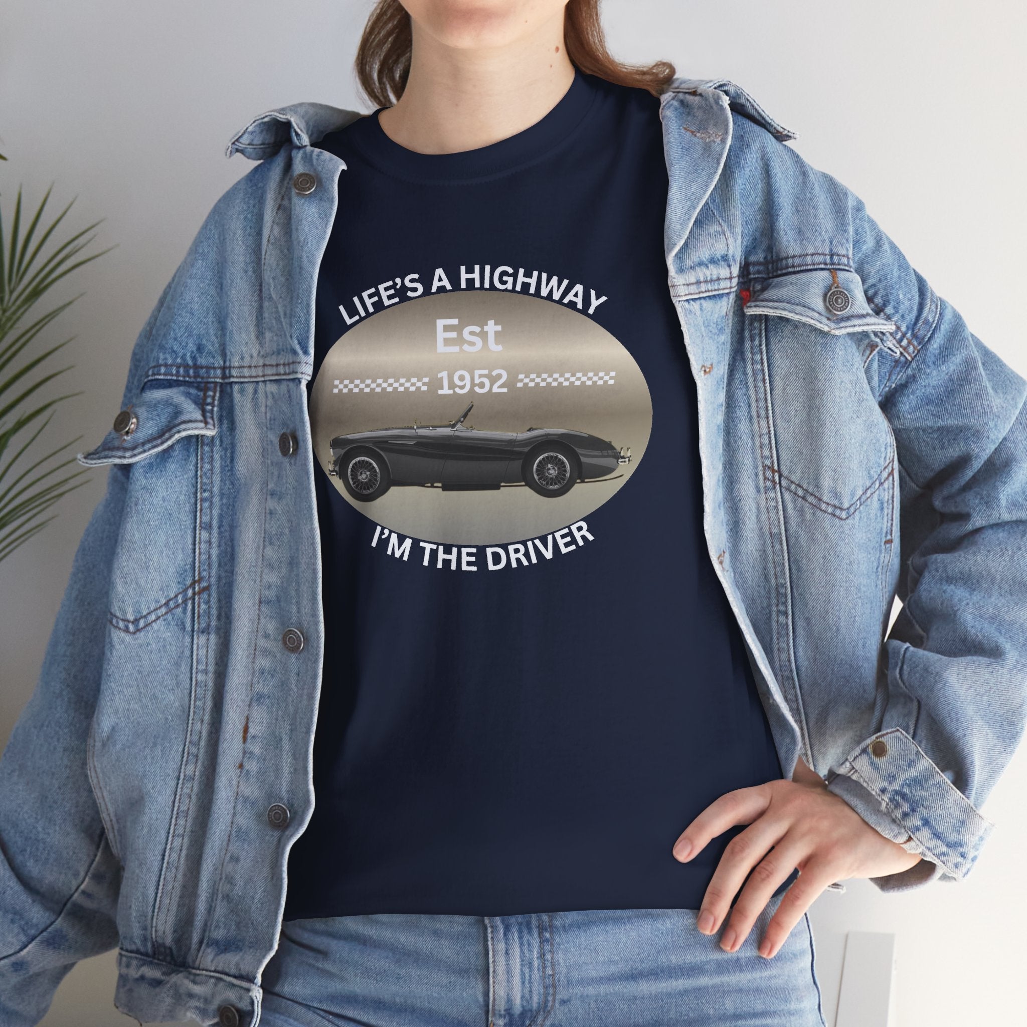 Life's a Highway I'm the Driver Tee | Classic Car Gift Shirt