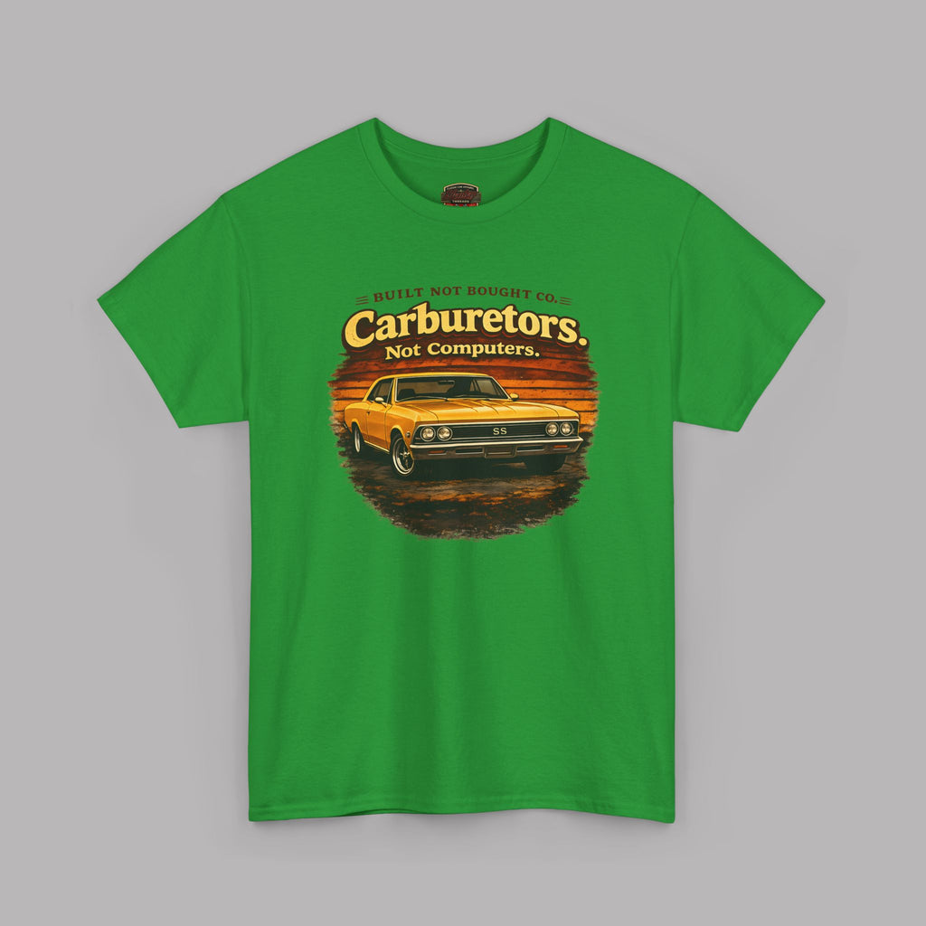 Carburetors Not Computers T-Shirt - Vintage Muscle Car Tee