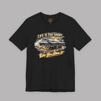 Life Is Too Short Classic Muscle Car Tee | Retro Gift Shirt