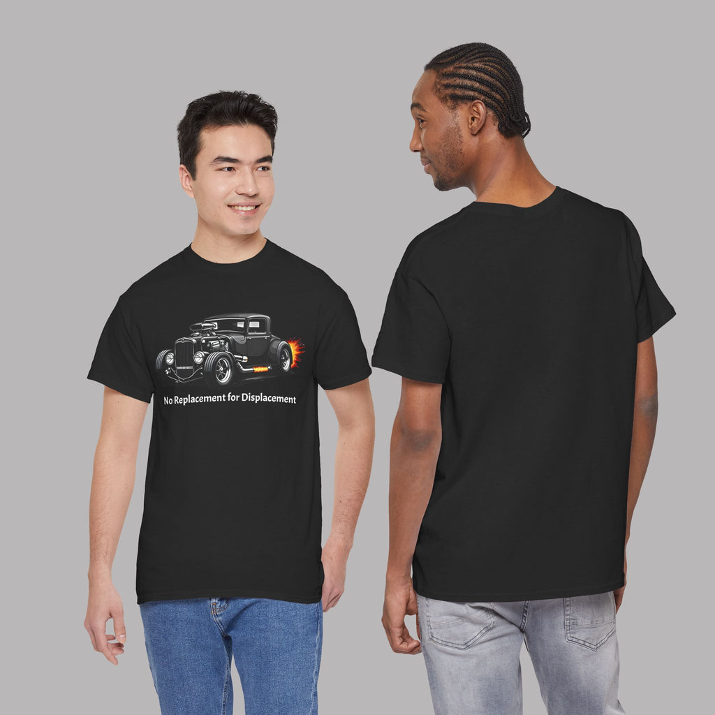 Hot Rod Tee – "No Replacement for Displacement" Classic Car Graphic Shirt