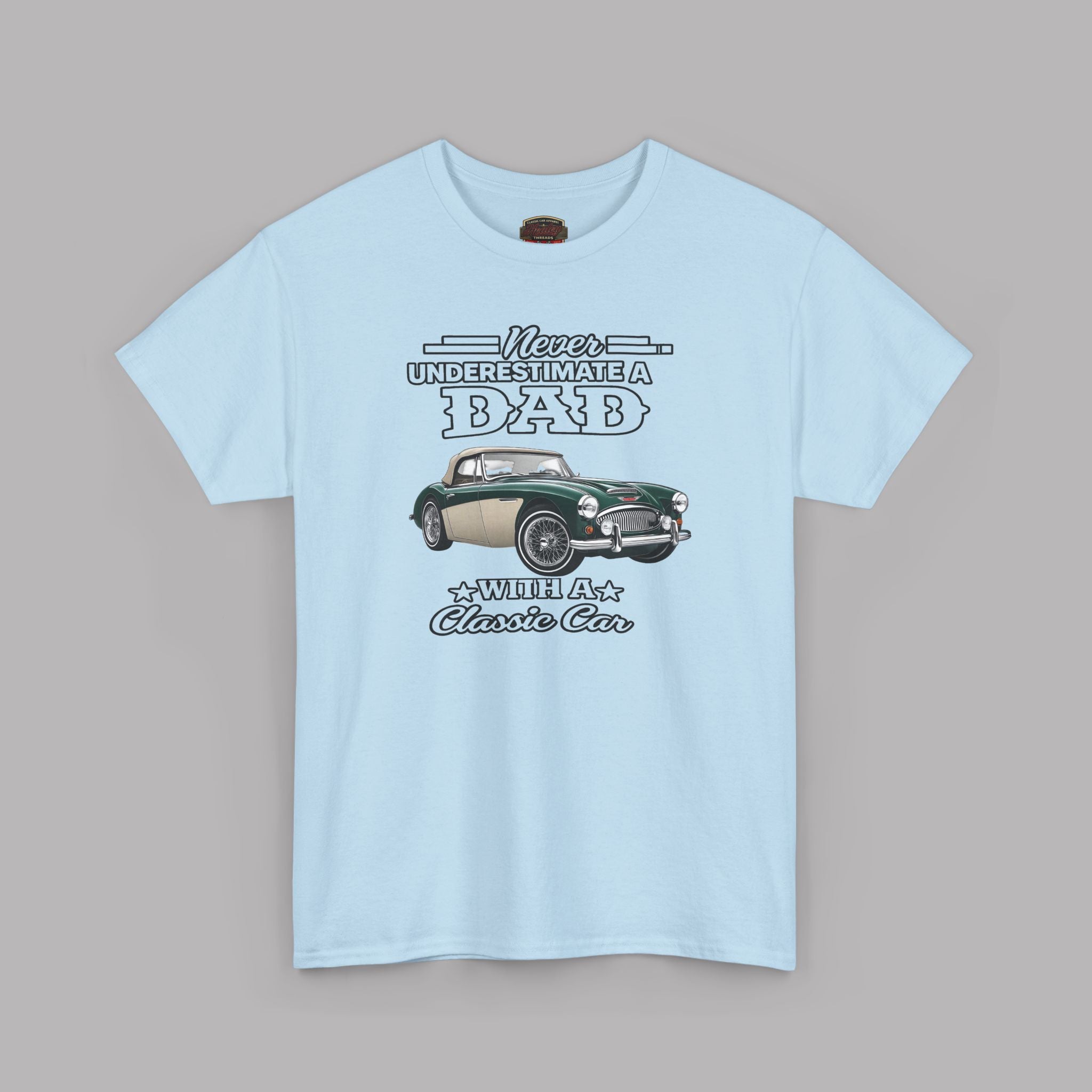 Never Underestimate a Dad With a Classic Car Tee