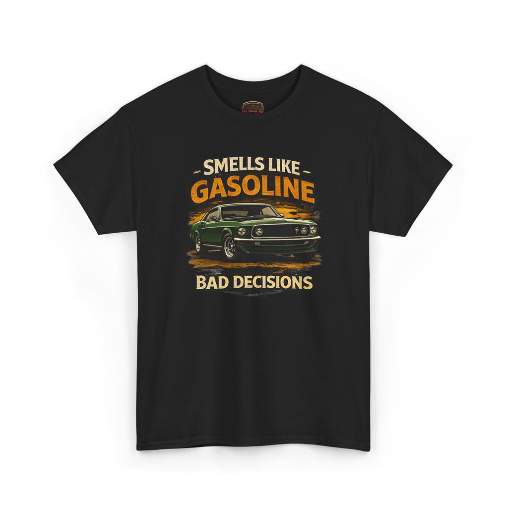Funny Car T-Shirt - Smells Like Gasoline, Bad Decisions Tee