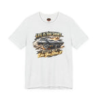 Life Is Too Short American Muscle Car T-Shirt - Healey Threads