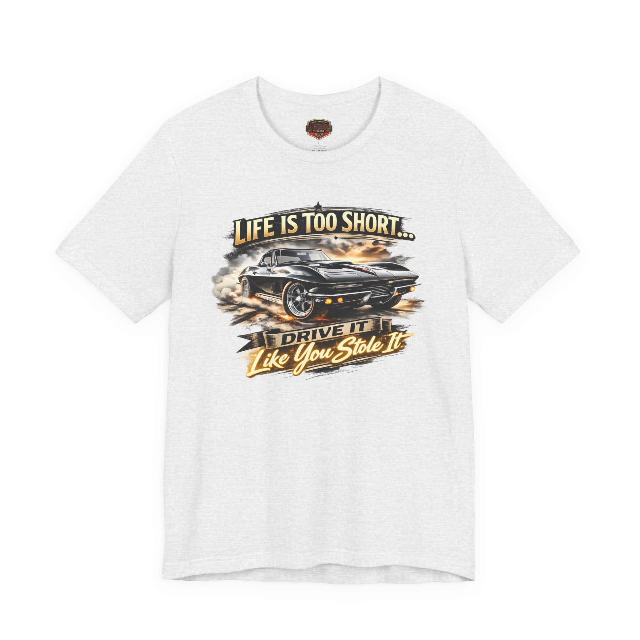 Life Is Too Short American Muscle Car T-Shirt - Healey Threads