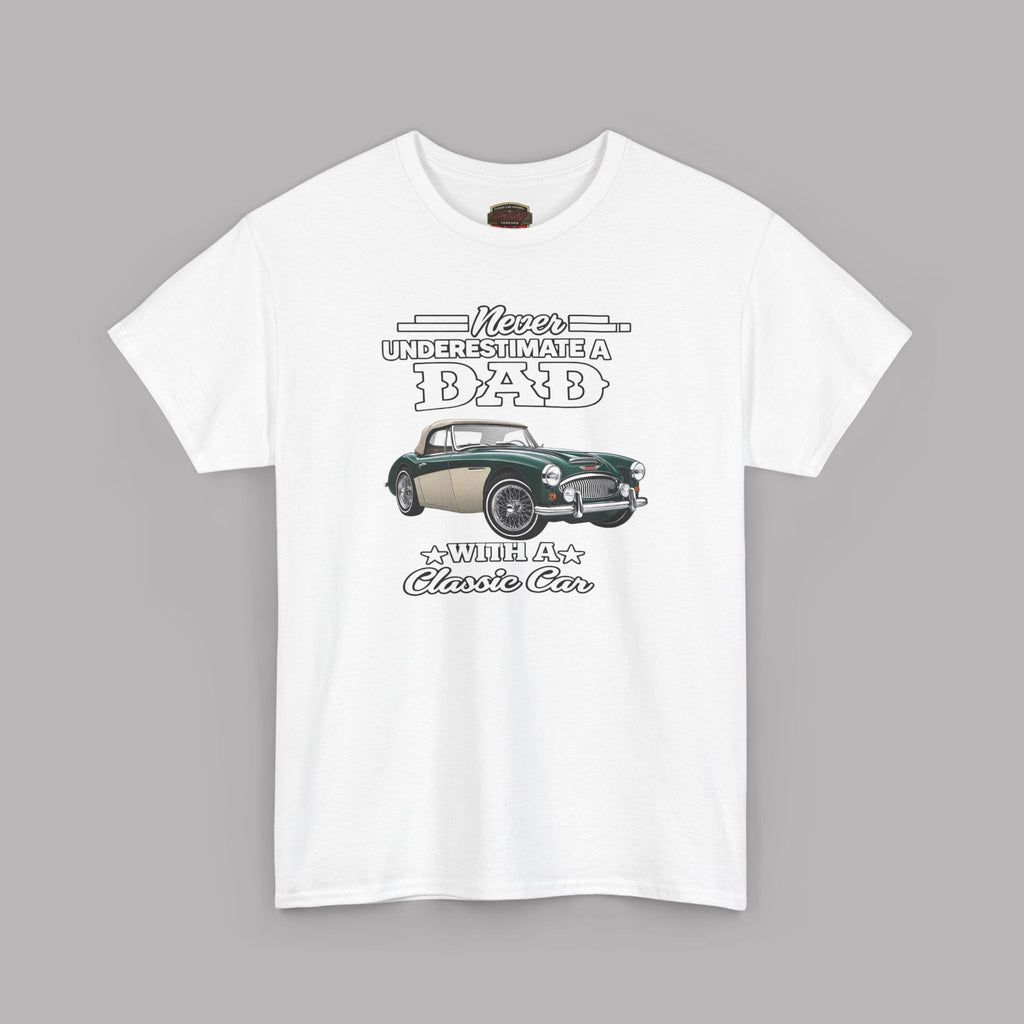 Classic Car Dad T-Shirt - Never Underestimate a Dad Tee