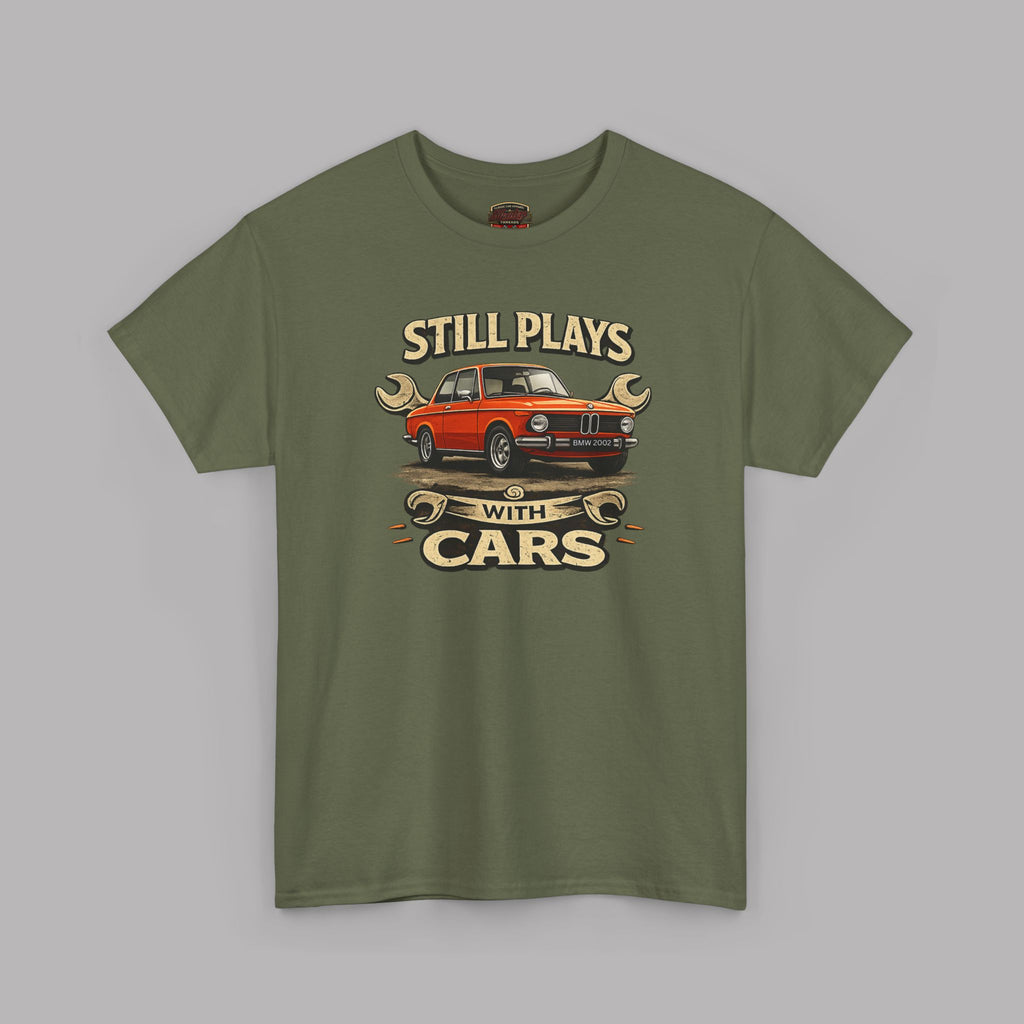 Still Plays With Cars T-Shirt — Classic BMW Graphic Tee