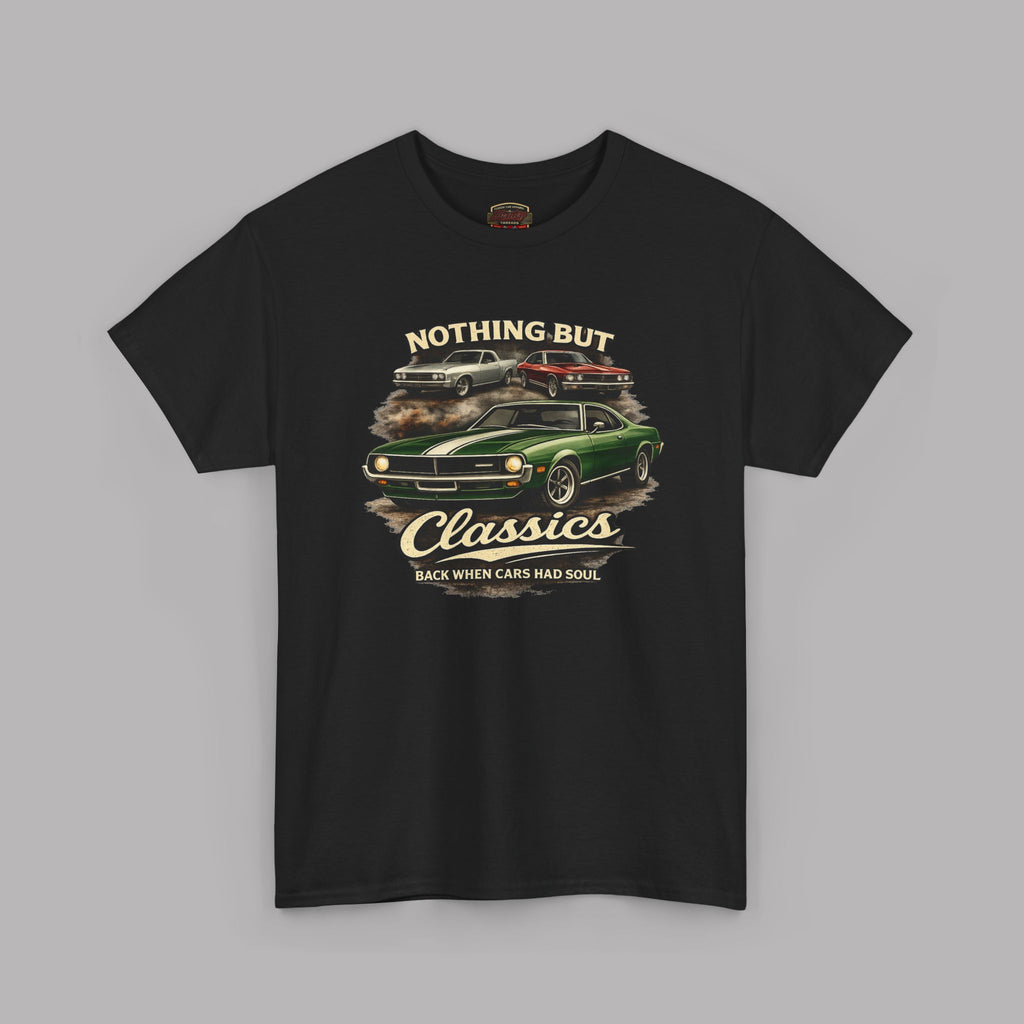 Classic Car T-Shirt - Nothing But Classics Back When Cars Had Soul