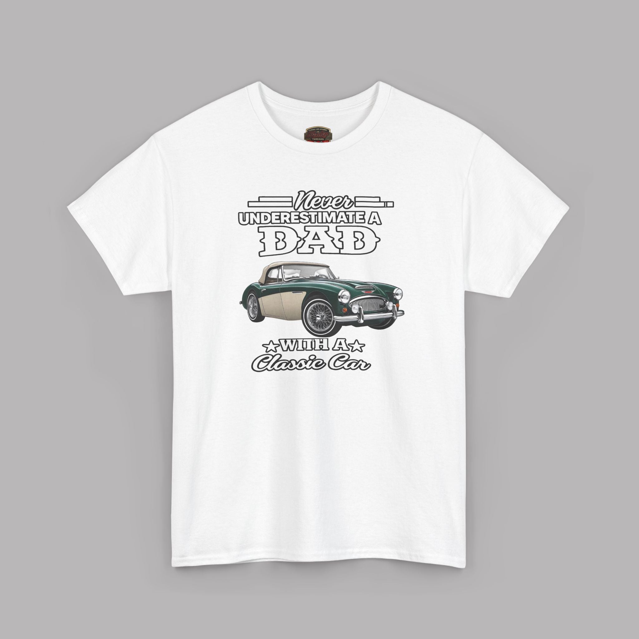 Never Underestimate a Dad With a Classic Car Tee