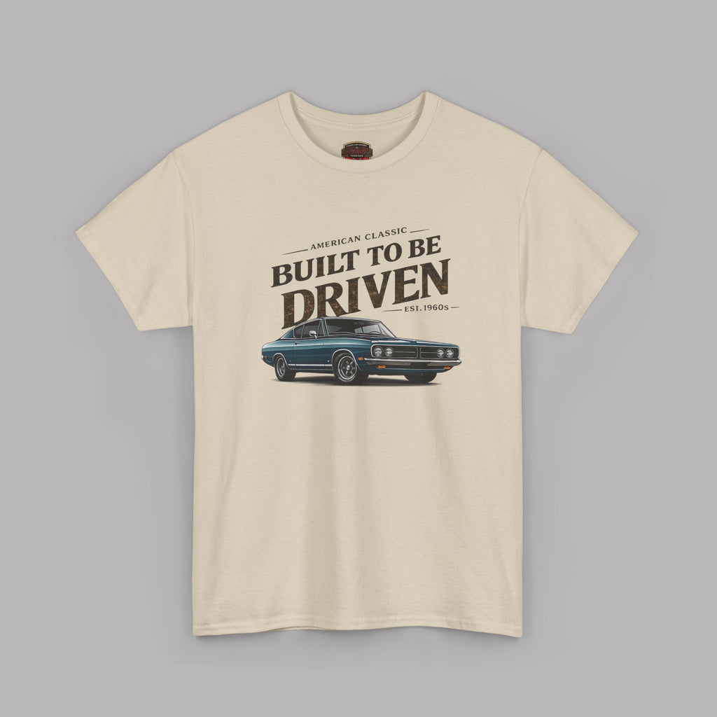 American Classic Muscle Car T-Shirt - Built to Be Driven Tee