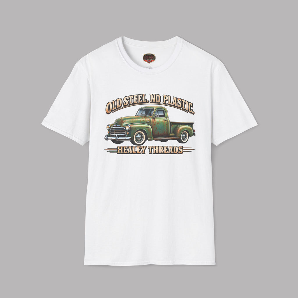 Old Steel No Plastic Truck Tee | Classic Pickup Gift Shirt