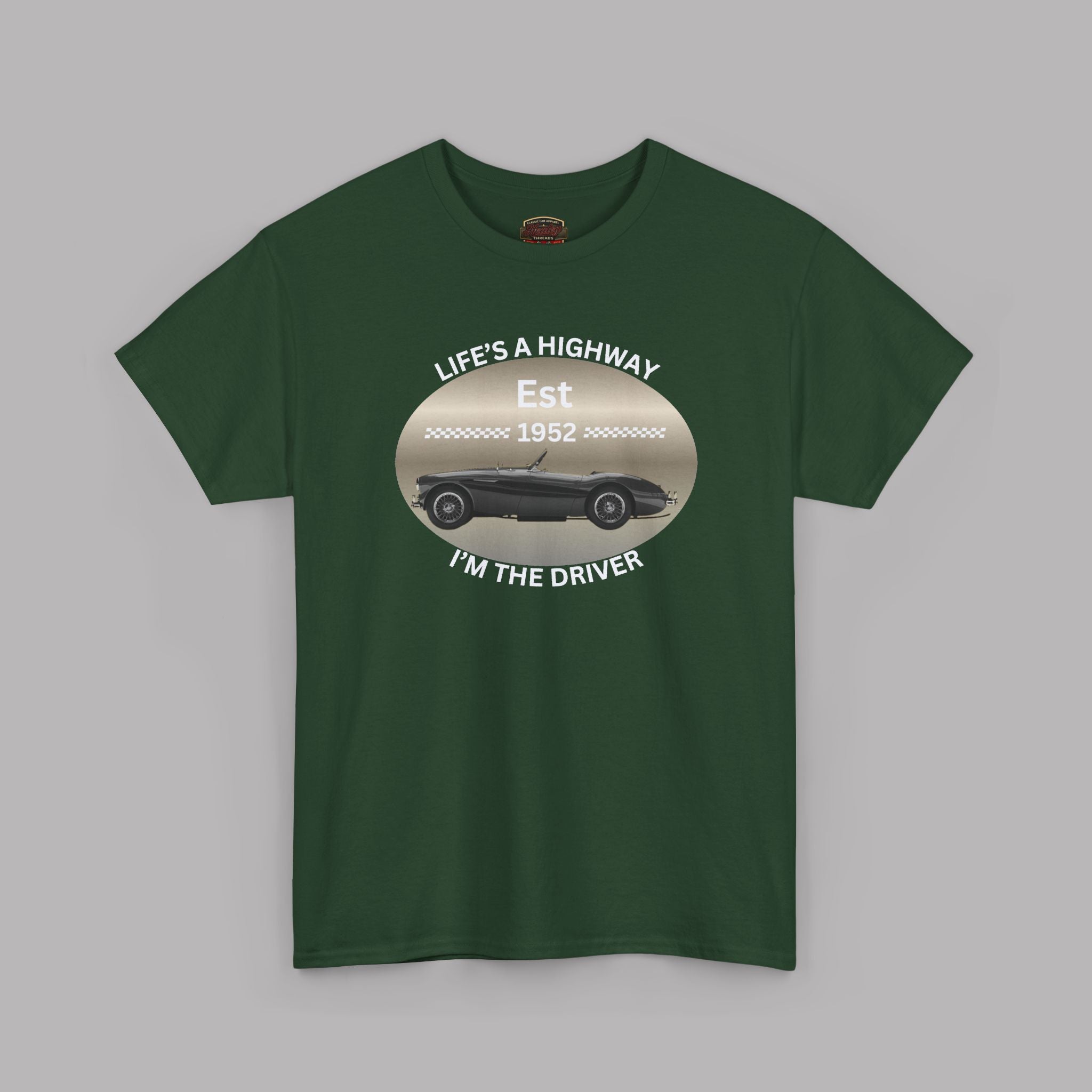 Life's a Highway I'm the Driver Tee | Classic Car Gift Shirt