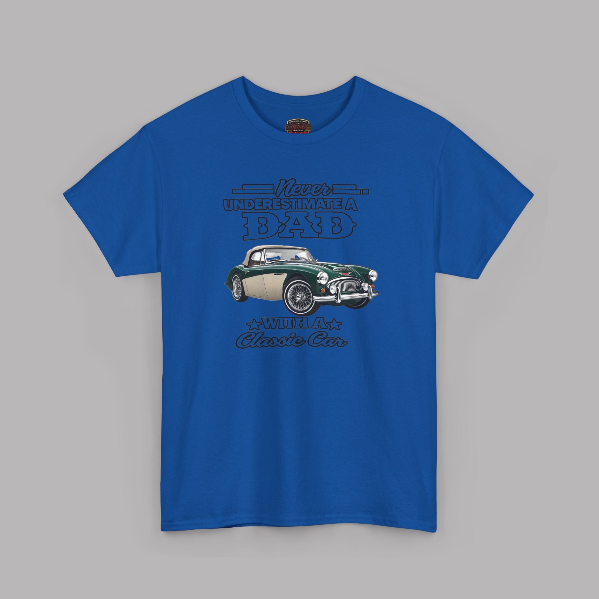 Never Underestimate a Dad With a Classic Car Tee