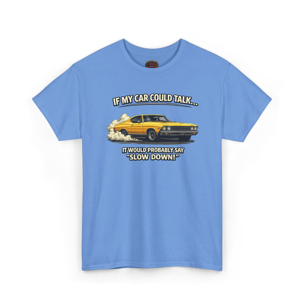 Blue t-shirt with a graphic of a yellow car and humorous text on a white background
