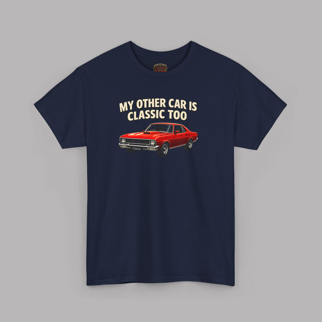 Classic Car T-Shirt – My Other Car Is Classic Too