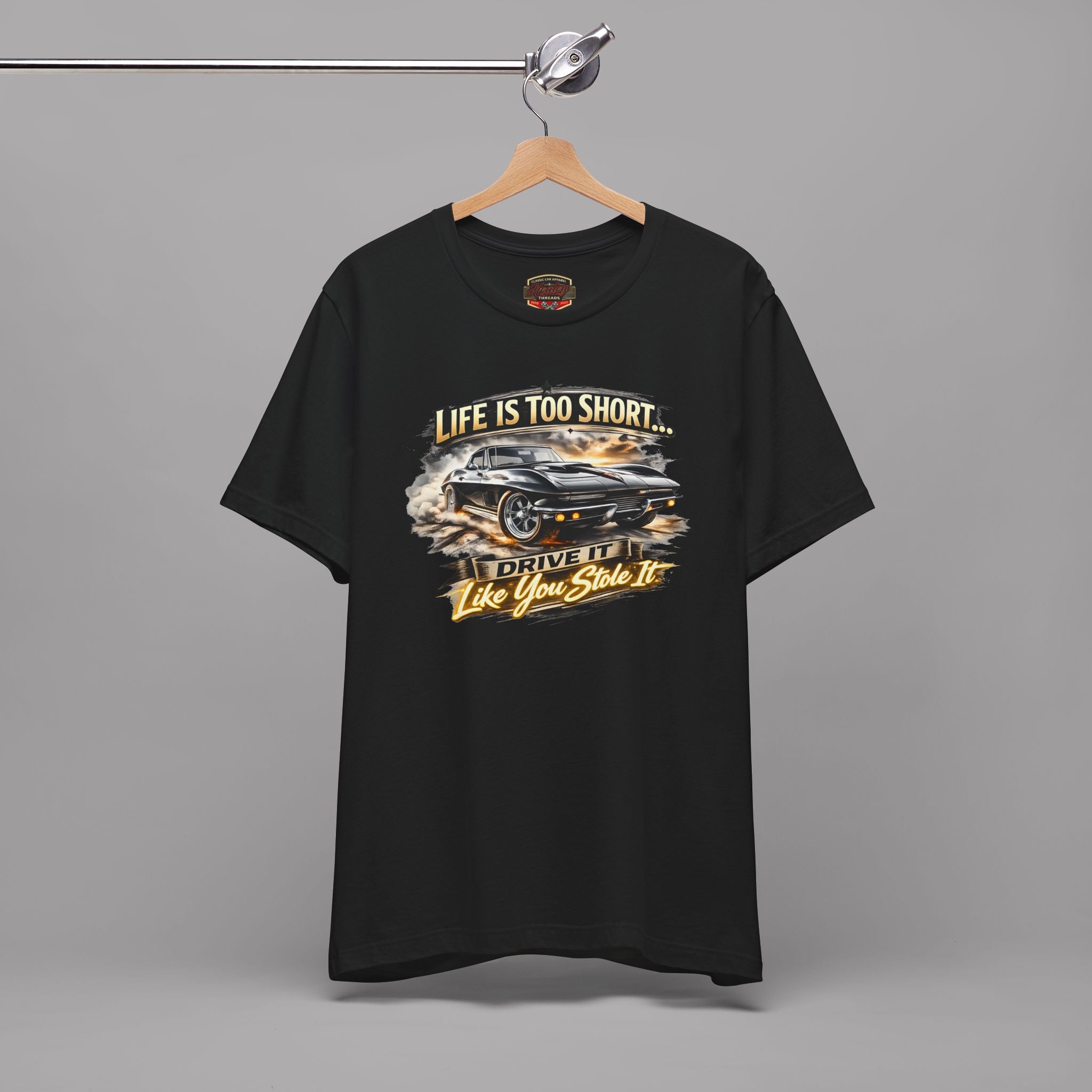 Life Is Too Short Classic Muscle Car Tee | Retro Gift Shirt
