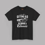 Classic Car Birthday T-Shirt - I'm Becoming a Classic Tee