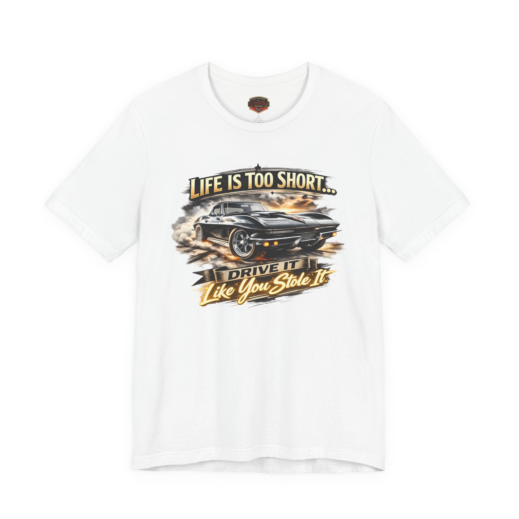 Life Is Too Short American Muscle Car T-Shirt - Healey Threads