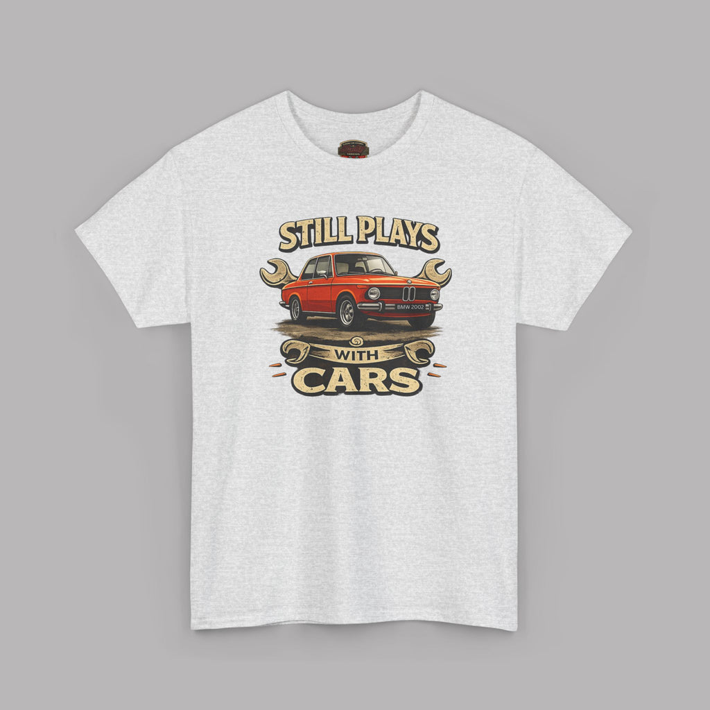 Still Plays With Cars T-Shirt — Classic BMW Graphic Tee