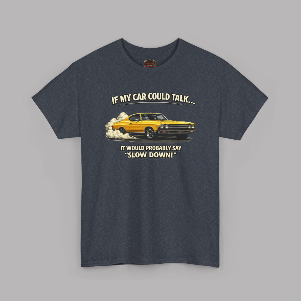 Classic Car Humor T-Shirt – Slow Down Vintage Tee
