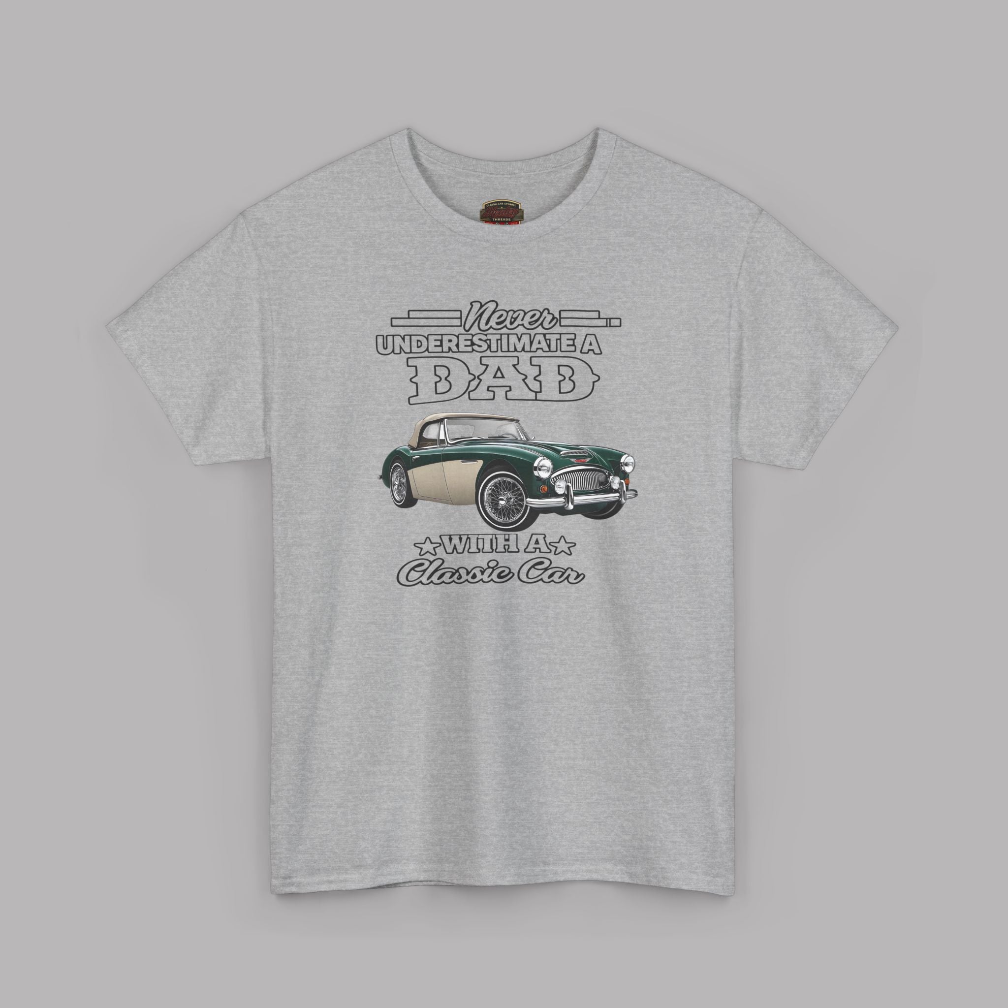 Classic Car Dad T-Shirt - Never Underestimate a Dad Tee