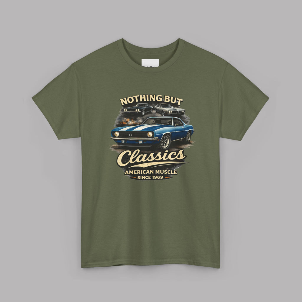 American Muscle Car T-Shirt - Nothing But Classics Since 1969